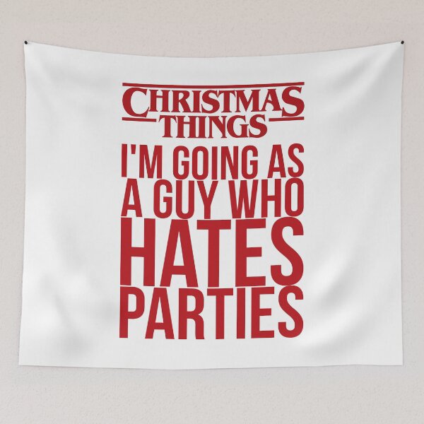 Item preview, Christmas Things A Guy Who Hates Parties designed and sold by BassHeadMomma.