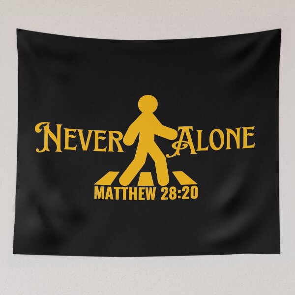 Item preview, Never Alone Matthew 28: 30, Jesus designed and sold by MoriaStore.
