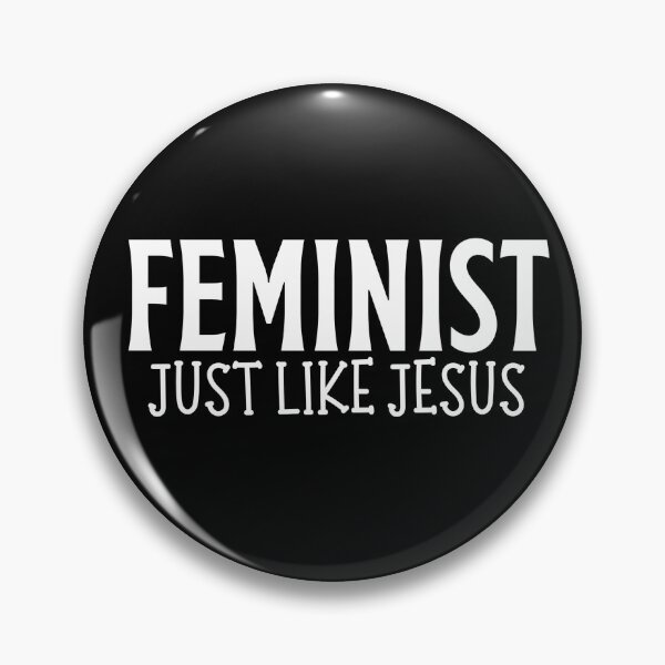 Item preview, Feminist: Just Like Jesus designed and sold by CheekyGrace.
