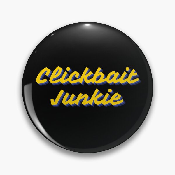 Item preview, CLICKBAIT JUNKIE II designed and sold by TheLastGarden.