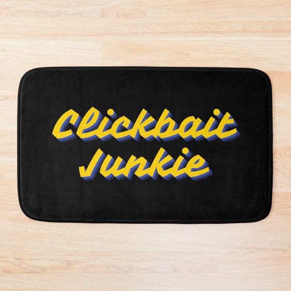 Item preview, CLICKBAIT JUNKIE II designed and sold by TheLastGarden.
