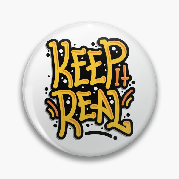 Item preview, Keep it Real designed and sold by CookiesMerch.