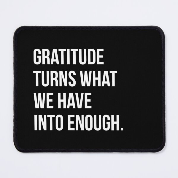 Item preview, Gratitude Turns What We Have Into Enough - Minimalist Typography Design designed and sold by Enchantedbox.