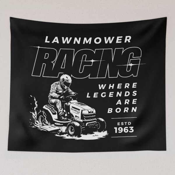 Item preview, Lawnmower Racing - Where Legends Are Born - Lawn Mower Racing designed and sold by RaceDayRags.