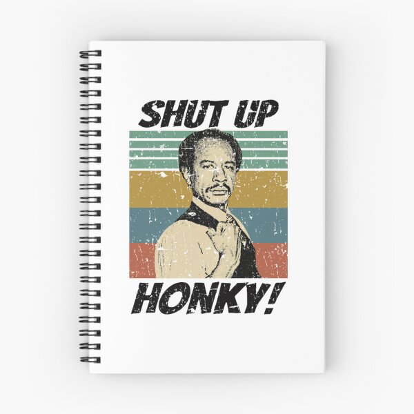 Item preview, Shut Up Honky 70s Show designed and sold by Greenbacks.