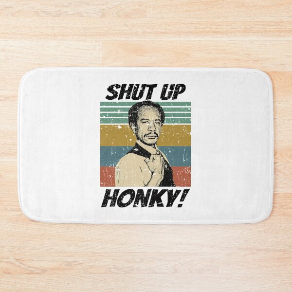 Item preview, Shut Up Honky 70s Show designed and sold by Greenbacks.