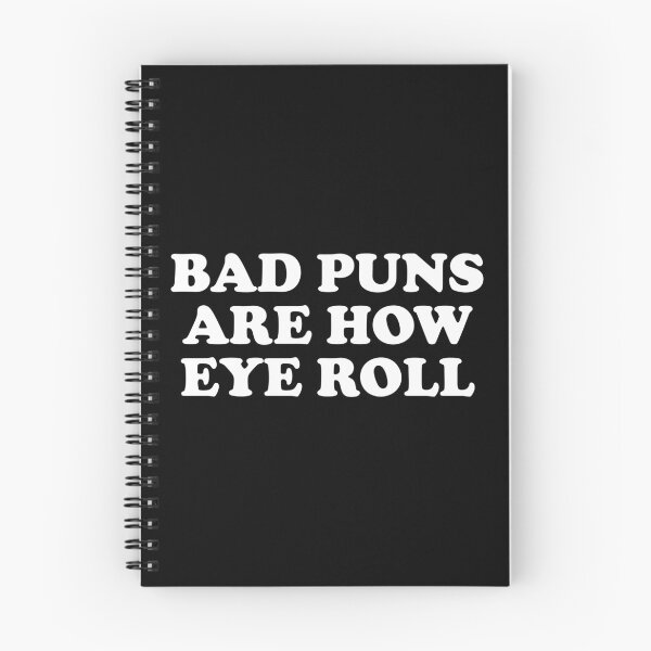 Item preview, Bad Puns Are How Eye Roll designed and sold by crenaviolena.