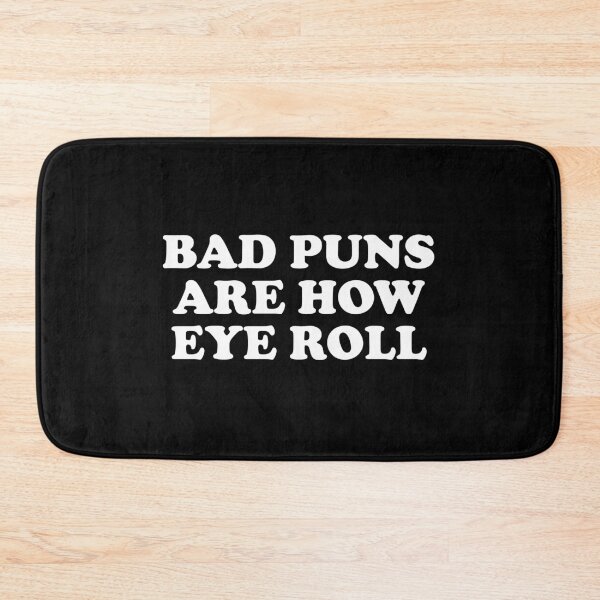 Item preview, Bad Puns Are How Eye Roll designed and sold by crenaviolena.