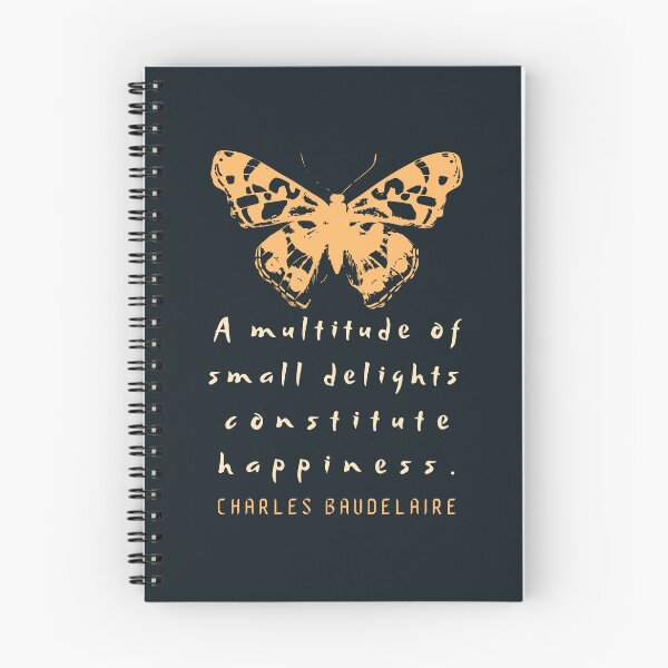 Item preview, Charles Baudelaire: A multitude of small delights constitute happiness. designed and sold by artbleed.