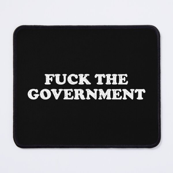 Item preview, Fuck The Government designed and sold by crenaviolena.