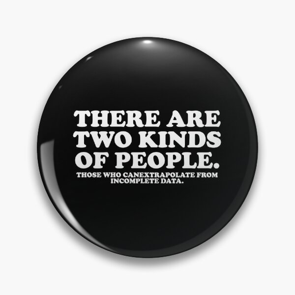 Item preview, Funny There are Two Kinds of People. those who canextrapolate from incomplete data. designed and sold by crenaviolena.