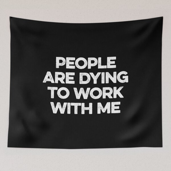 Item preview, People Are Dying To Work With Me - Mortician designed and sold by zeviwanty.