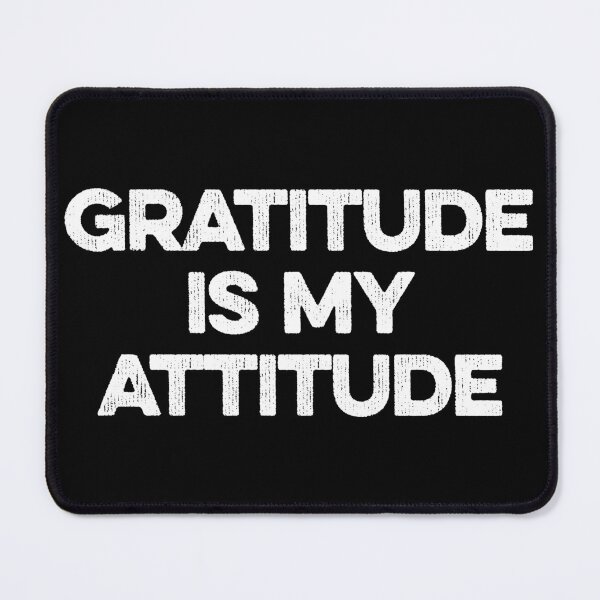 Item preview, Gratitude is my Attitude - Positive Motivational Message designed and sold by zeviwanty.