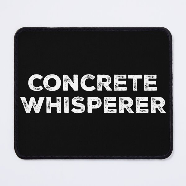 Item preview, Concrete Whisperer - Funny Concrete Construction Worker designed and sold by zeviwanty.