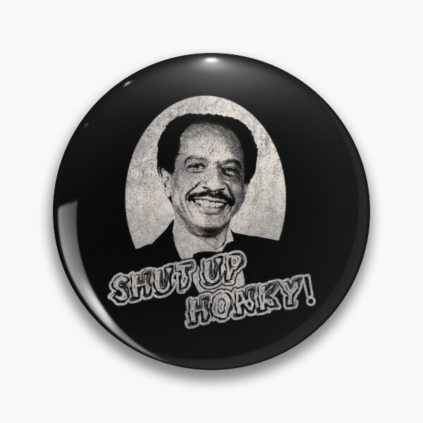 Item preview, Shut Up Honky Black White Design designed and sold by Greenbacks.
