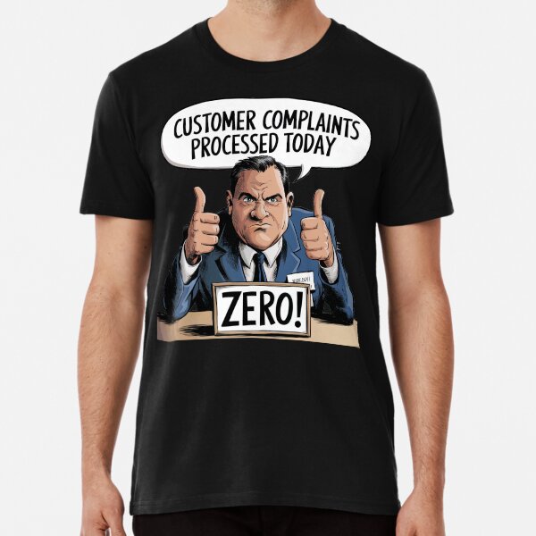 Item preview, Customer Complaints Processed Today - Zero designed and sold by T-Shirt Garden and Things.