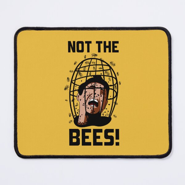 Item preview, Not the Bees! Quote designed and sold by McPod.