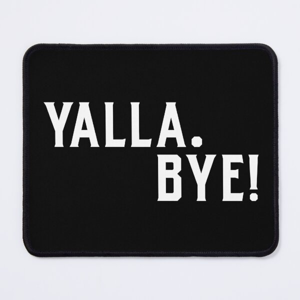 Item preview, Yalla. Bye! designed and sold by TrippyOutfitter.