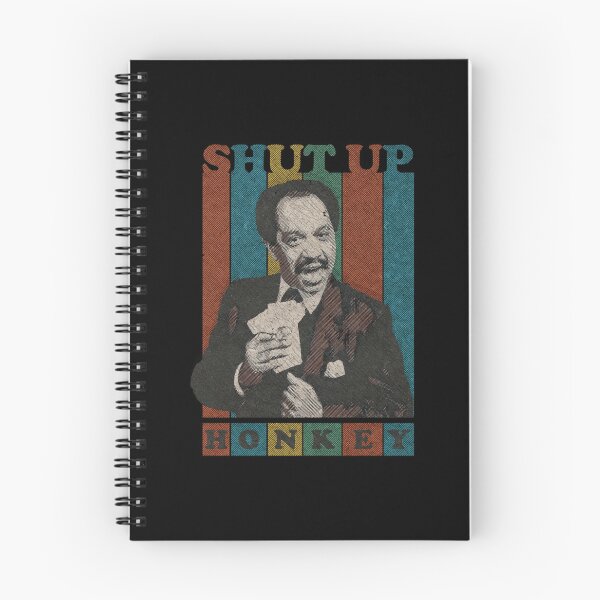 Item preview, Shut Up Honky Funny designed and sold by Greenbacks.