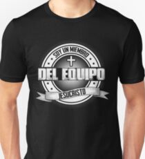SOY UN MIEMBRO DEL EQUIPO JESUCRISTO Unisex T-Shirt