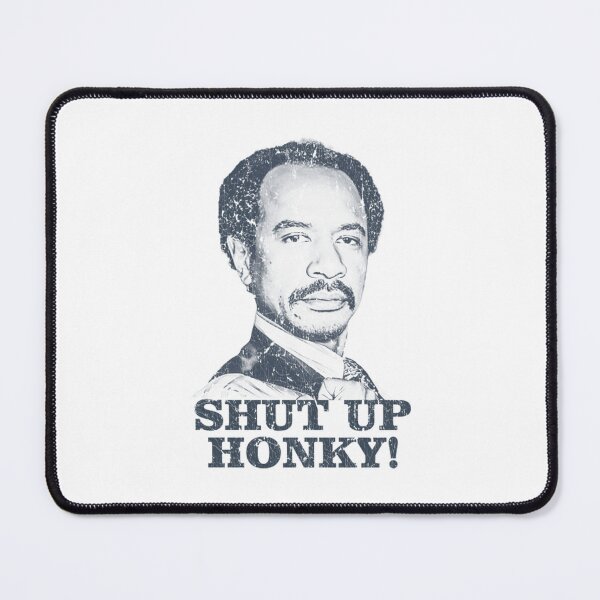 Item preview, Shut Up Honky Meme designed and sold by Greenbacks.
