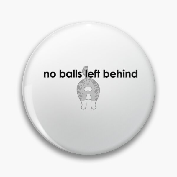 Item preview, No balls left behind. designed and sold by HoneysPack.