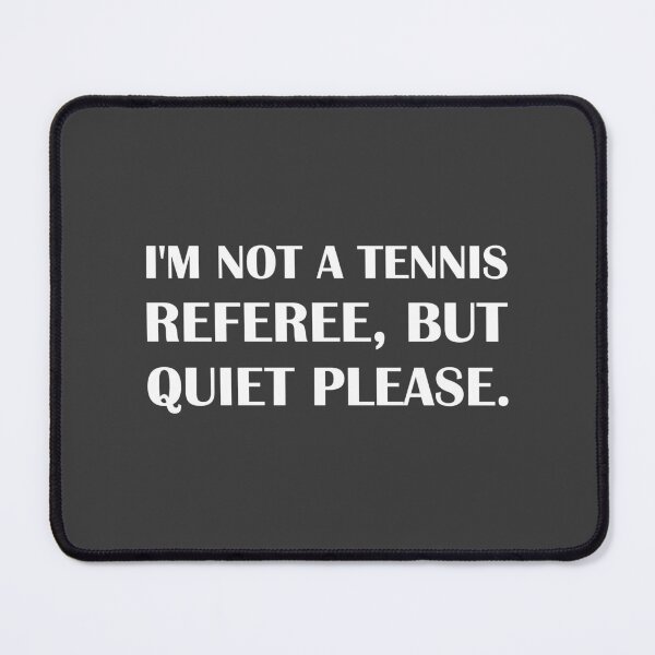 Item preview, I'm not a tennis referee, but quiet please. / Introvert Joke Funny T-Shirt Label designed and sold by introvertvibes.
