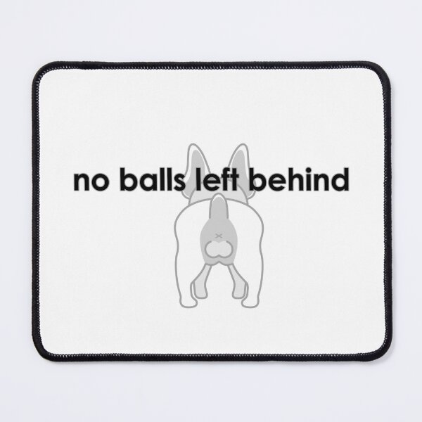 Item preview, No balls left behind - DOG designed and sold by HoneysPack.