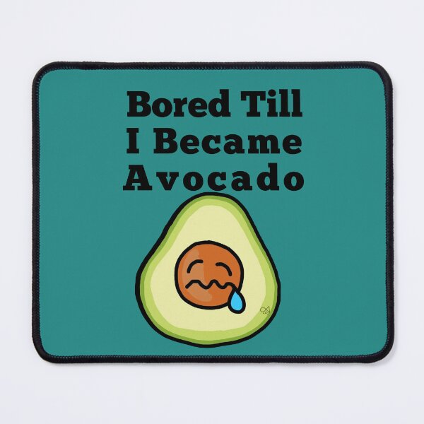 Item preview, LaMaisonOfMY NEW BORED TILL I BECAME AN AVOCADO COLLECTION NO.2 designed and sold by LaMaisonOfMY.