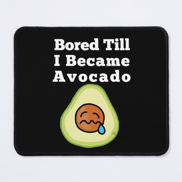 Item preview, LaMaisonOfMY NEW BORED TILL I BECAME AN AVOCADO COLLECTION NO.2 BLACK designed and sold by LaMaisonOfMY.