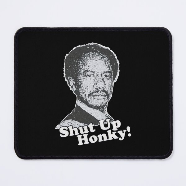 Item preview, Shut Up Honky Sitcom designed and sold by Greenbacks.
