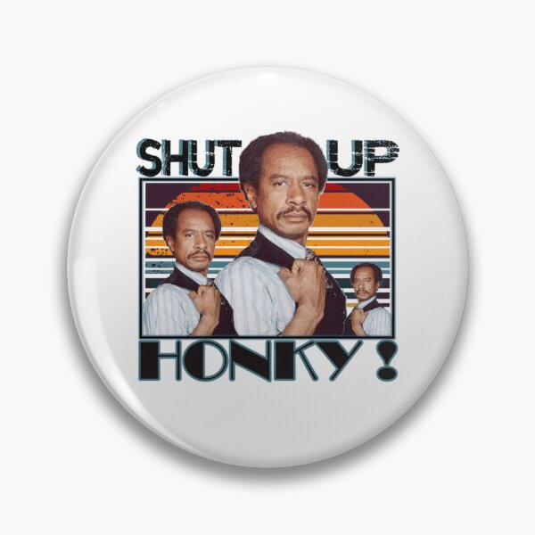 Item preview, Shut Up Honky Vintage designed and sold by Greenbacks.