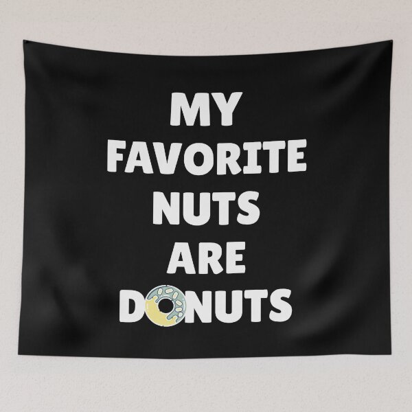 Item preview, My Favorite Nuts Are Donuts designed and sold by Primroaddesigns.