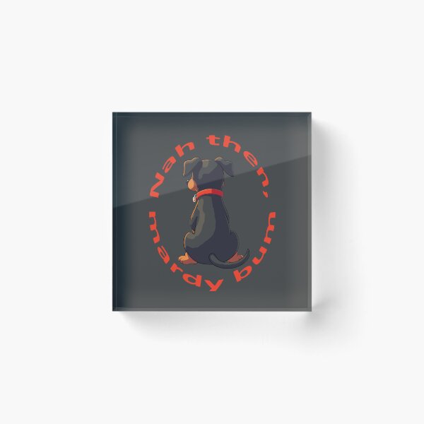 Item preview, Nah Then Mardy Bum Yorkshire Slang Moody Dog And Red Text designed and sold by taiche.