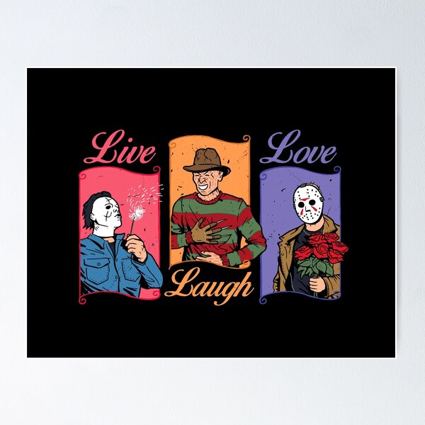 Item preview, Live Laugh Love | Horror Motivation parody designed and sold by Gamma-Ray.
