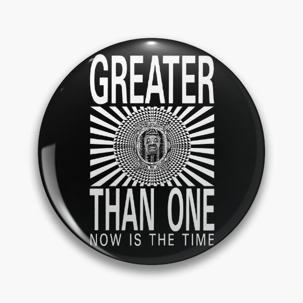 Item preview, Greater Than One - Now Is The Time designed and sold by justanotherw.