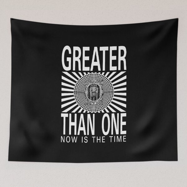 Item preview, Greater Than One - Now Is The Time designed and sold by justanotherw.