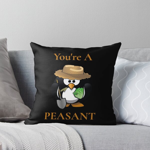 Item preview, You're A Peasant designed and sold by TrippyOutfitter.