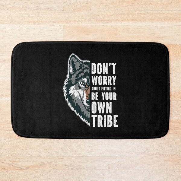 Item preview, Be Your Own Tribe Wolf Inspirational Saying designed and sold by Designer-Girl.