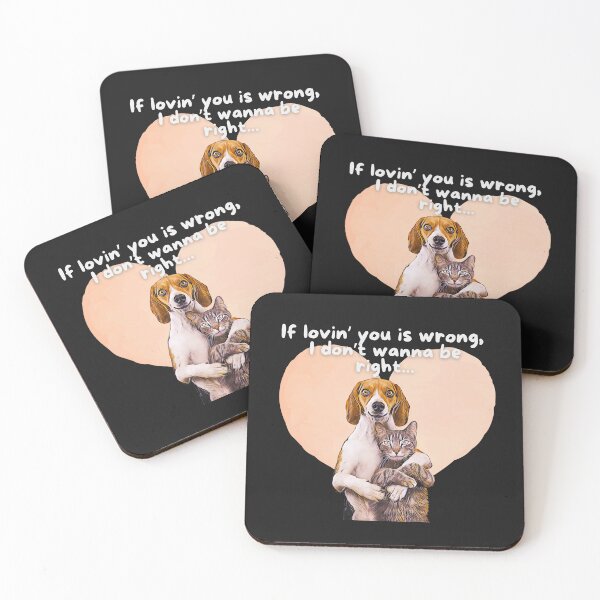 Item preview, If Lovin' You is Wrong, I Don't Wanna Be Right..  for Cat and Dog Lovers! designed and sold by Evie Gerontis.