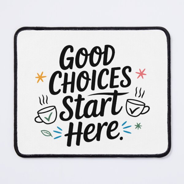 Item preview, Good Choices Start Here Motivational Quote designed and sold by Maddy V Store.