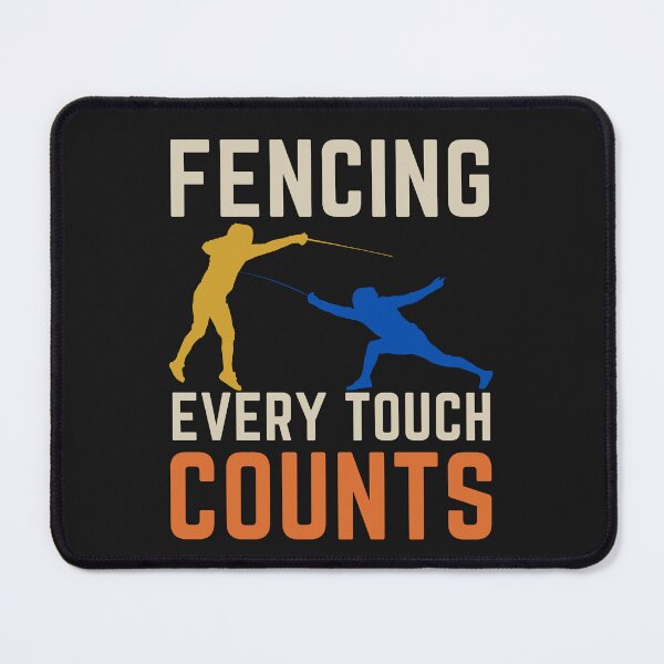 Item preview, Fencing. Every Touch Counts, Fencer, Fencing Lovers, Funny designed and sold by Anniko Art Studio.