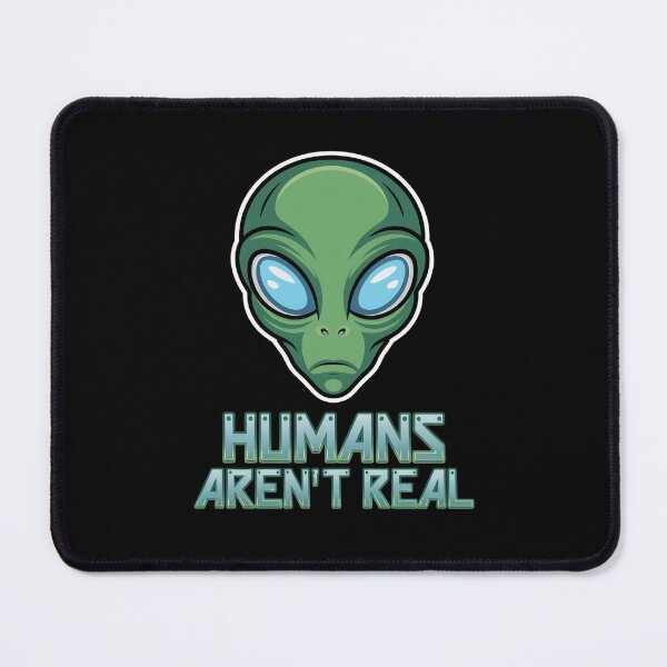 Item preview, Alien, Humans Aren’t Real Futuristic Design designed and sold by Rio77 Styles.