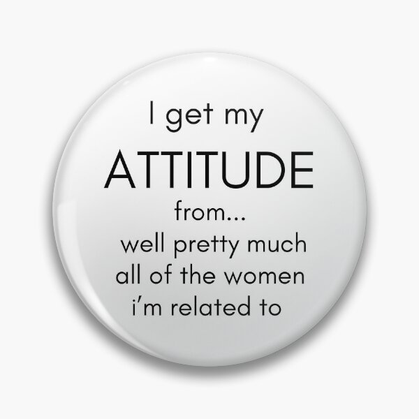 Item preview, I Get My Attitude From Pretty Much All Of The Women I’m Related To, Cute Pregnancy Announcement designed and sold by FamilyGlowStore.