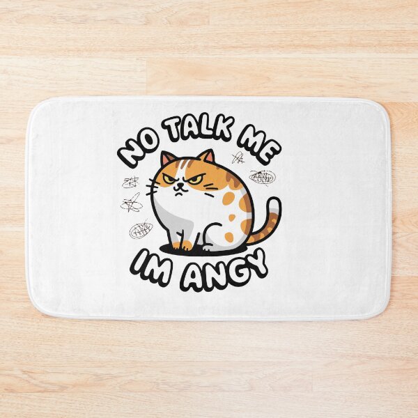 Item preview, No Talk Me I'm Angy Cat Design designed and sold by NiftyWrx.