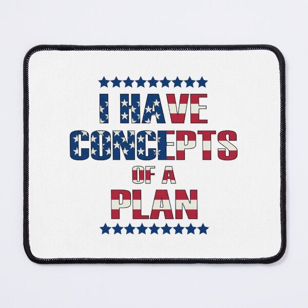 Item preview, I Have Concepts Of A Plan designed and sold by ThreeftlyPicks.