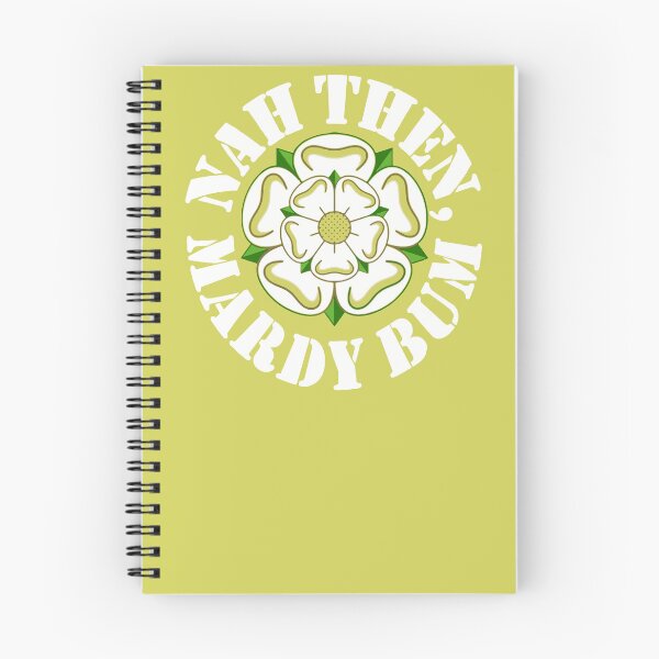 Item preview, Nah Then Mardy Bum Yorkshire Slang Dialect Rose White Text designed and sold by taiche.