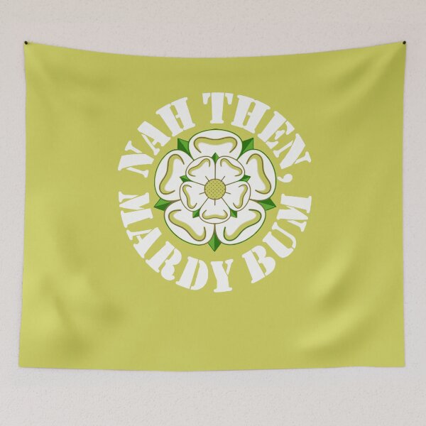 Item preview, Nah Then Mardy Bum Yorkshire Slang Dialect Rose White Text designed and sold by taiche.