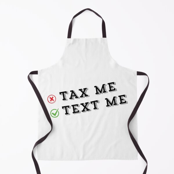 Item preview, Don't Tax Me. Text Me Instead. designed and sold by Digital Lama Creations.