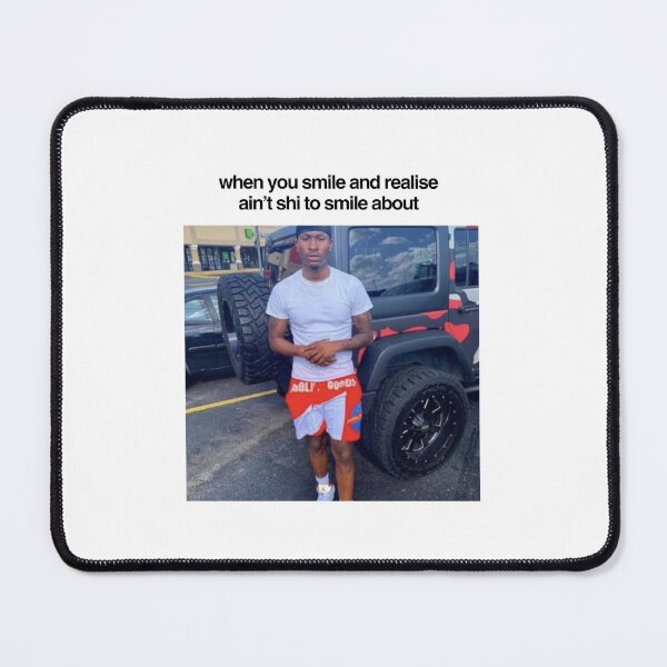 Item preview, When you smile and realise ain't shi to smile about, Duke Dennis designed and sold by sigmades.